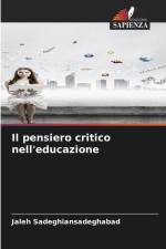Il pensiero critico nell'educazione af Jaleh Sadeghiansadeghabad