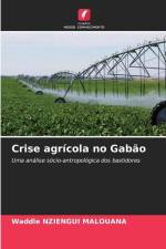 Crise agrícola no Gabão af Waddle Nziengui Malouana