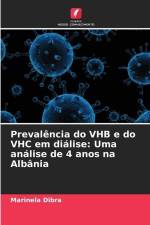 Prevalência do VHB e do VHC em diálise: Uma análise de 4 anos na Albânia af Marinela Dibra