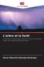 L'arbre et la forêt af Oscar Mauricio Naranjo Restrepo