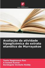 Avaliação da atividade hipoglicémica do extrato etanólico de Murrayakoe af Tentu Nageswara Rao