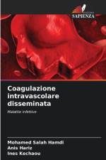 Coagulazione intravascolare disseminata af Mohamed Salah Hamdi