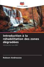 Introduction à la réhabilitation des zones dégradées af Robson Andreazza
