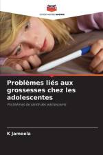Problèmes liés aux grossesses chez les adolescentes af K. Jameela