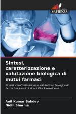 Sintesi, caratterizzazione e valutazione biologica di mutui farmaci af Anil Kumar Sahdev