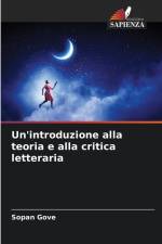 Un'introduzione alla teoria e alla critica letteraria af Sopan Gove