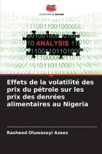 Effets de la volatilité des prix du pétrole sur les prix des denrées alimentaires au Nigeria af Rasheed Oluwaseyi Azeez