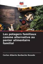 Les potagers familiaux comme alternative au panier alimentaire familial af Carlos Alberto Barbecho Rosado