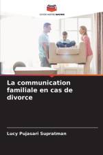 La communication familiale en cas de divorce af Lucy Pujasari Supratman