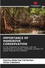 IMPORTANCE OF MANGROVE CONSERVATION af Felícito Abdel Del Cid Perñen