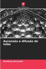 Ascensão e difusão do Islão af Nurdeng Deuraseh