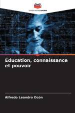 Éducation, connaissance et pouvoir af Alfredo Leandro Ocón