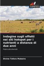 Indagine sugli effetti nei siti hotspot per i nutrienti a distanza di due anni af Divine Tafara Mubaira