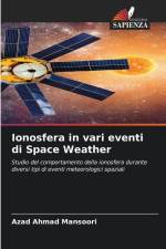 Ionosfera in vari eventi di Space Weather af Azad Ahmad Mansoori