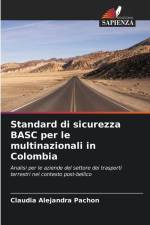 Standard di sicurezza BASC per le multinazionali in Colombia af Claudia Alejandra Pachón