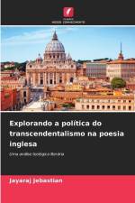 Explorando a política do transcendentalismo na poesia inglesa af Jayaraj Jebastian