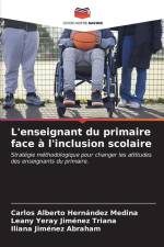 L'enseignant du primaire face à l'inclusion scolaire af Carlos Alberto Hernández Medina