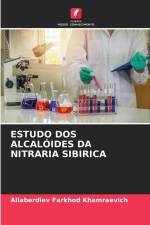 ESTUDO DOS ALCALÓIDES DA NITRARIA SIBIRICA af Allaberdiev Farkhod Khamraevich