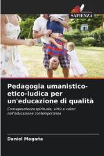 Pedagogia umanistico-etico-ludica per un'educazione di qualità af Daniel Magaña