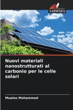 Nuovi materiali nanostrutturati al carbonio per le celle solari af Muatez Mohammed