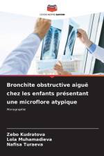 Bronchite obstructive aiguë chez les enfants présentant une microflore atypique af Zebo Kudratova