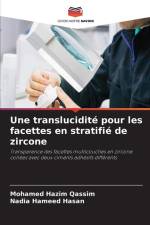Une translucidité pour les facettes en stratifié de zircone af Mohamed Hazim Qassim