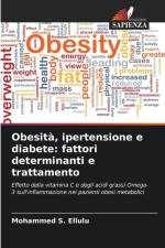 Obesità, ipertensione e diabete: fattori determinanti e trattamento af Mohammed S. Ellulu