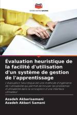 Évaluation heuristique de la facilité d'utilisation d'un système de gestion de l'apprentissage af Azadeh Akbarisamani