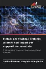 Metodi per studiare problemi ai limiti non lineari per supporti con memoria af Saidmuhammad Ibragimovich Igbolov