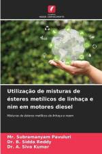 Utilização de misturas de ésteres metílicos de linhaça e nim em motores diesel af Subramanyam Pavuluri