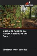 Guide ai funghi del Parco Nazionale del Banco af Gbambaly Karim Sekongo