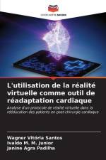 L'utilisation de la réalité virtuelle comme outil de réadaptation cardiaque af Wagner Vitória Santos