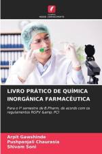 LIVRO PRÁTICO DE QUÍMICA INORGÂNICA FARMACÊUTICA af Arpit Gawshinde
