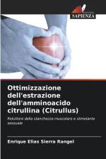 Ottimizzazione dell'estrazione dell'amminoacido citrullina (Citrullus) af Enrique Elias Sierra Rangel
