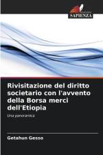 Rivisitazione del diritto societario con l'avvento della Borsa merci dell'Etiopia af Getahun Gesso