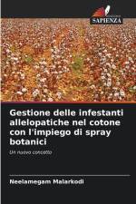 Gestione delle infestanti allelopatiche nel cotone con l'impiego di spray botanici af Neelamegam Malarkodi