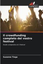 Il crowdfunding completo del vostro festival af Suzanne Tiega
