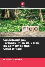 Caracterização Termoquímica de Bolos de Sementes Não Comestíveis af M. Vivek Marudhai