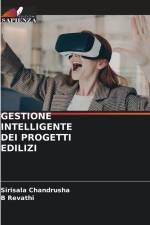GESTIONE INTELLIGENTE DEI PROGETTI EDILIZI af Sirisala Chandrusha