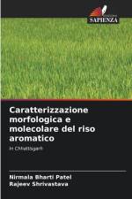 Caratterizzazione morfologica e molecolare del riso aromatico af Nirmala Bharti Patel
