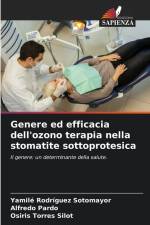Genere ed efficacia dell'ozono terapia nella stomatite sottoprotesica af Yamilé Rodríguez Sotomayor