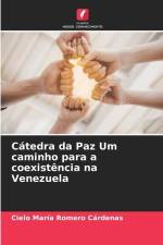 Cátedra da Paz Um caminho para a coexistência na Venezuela af Cielo María Romero Cárdenas