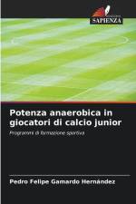 Potenza anaerobica in giocatori di calcio junior af Pedro Felipe Gamardo Hernández