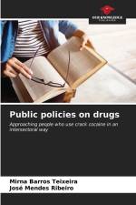 Public policies on drugs af Mirna Barros Teixeira
