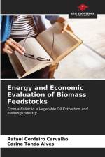 Energy and Economic Evaluation of Biomass Feedstocks af Rafael Cordeiro Carvalho