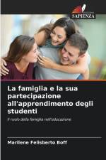 La famiglia e la sua partecipazione all'apprendimento degli studenti af Marilene Felisberto Boff