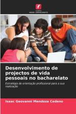 Desenvolvimento de projectos de vida pessoais no bacharelato af Isaac Geovanni Mendoza Cedeño