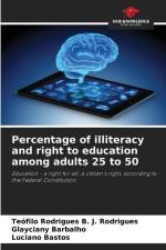 Percentage of illiteracy and right to education among adults 25 to 50 af Teófilo Rodrigues B. J. Rodrigues