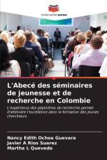 L'Abecé des séminaires de jeunesse et de recherche en Colombie af Nancy Edith Ochoa Guevara
