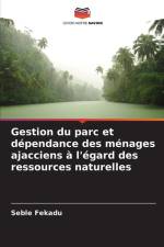Gestion du parc et dépendance des ménages ajacciens à l'égard des ressources naturelles af Seble Fekadu